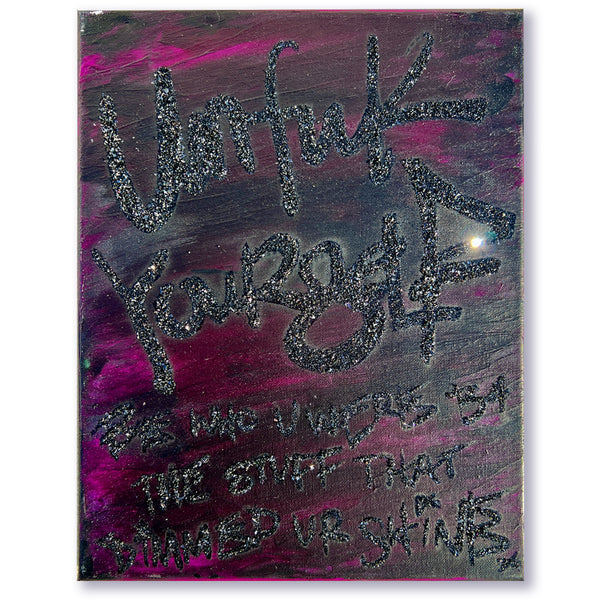 Unfukyourself Be Who U Were B4.. : 11x14:  Created to Order